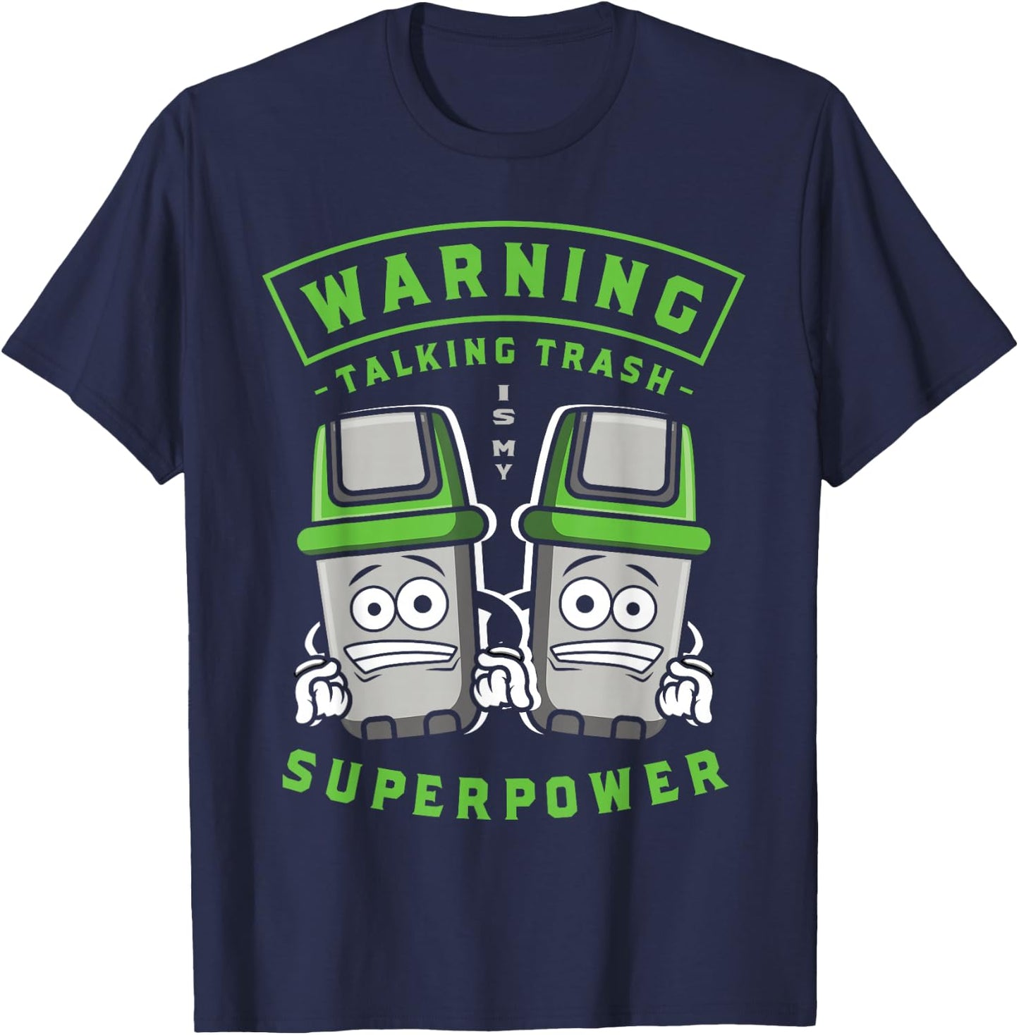Talking Trash Is My Superpower Garbage Truck T-Shirt - T-Shirt | Navy