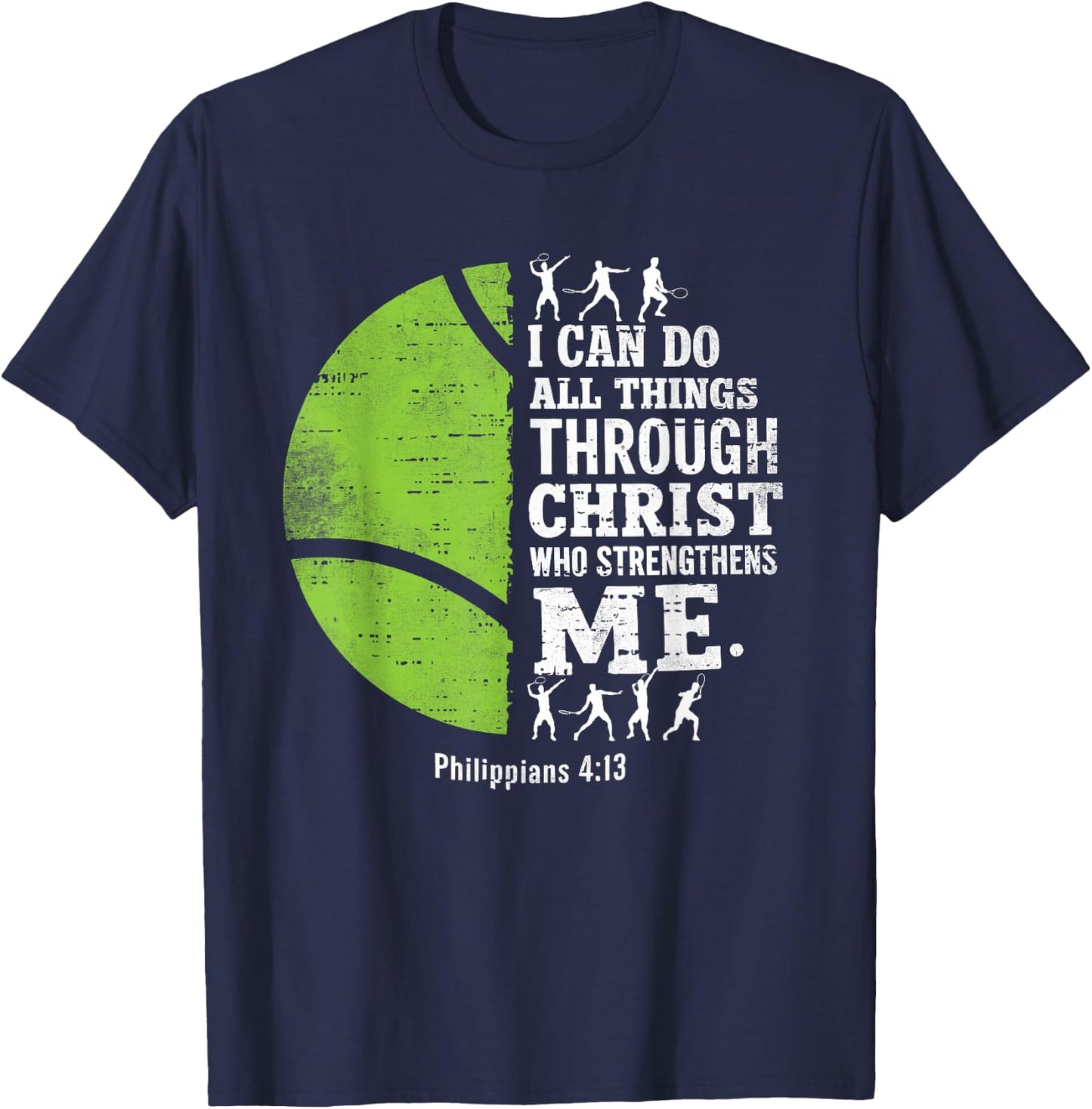 Christian Tennis I Can Do All Things Religious Faith T-Shirt - T-Shirt | Navy