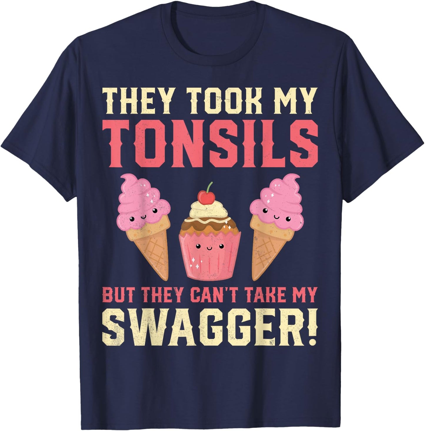Tonsillectomy Surgery Recovery Gifts - They Took My Tonsils T-Shirt - T-Shirt | Navy