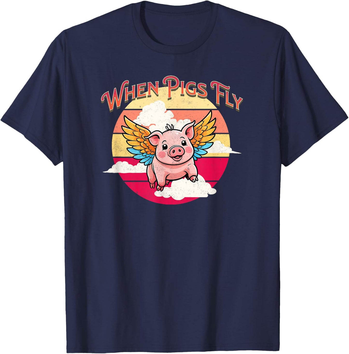 When Pig Fly Vintage Sunset Kawaii Piggy Funny Ironic Saying T-Shirt - T-Shirt | Navy