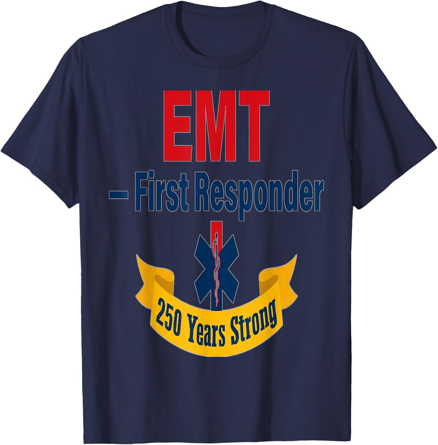 EMT First Responder 25 T-Shirt - T-Shirt | Navy