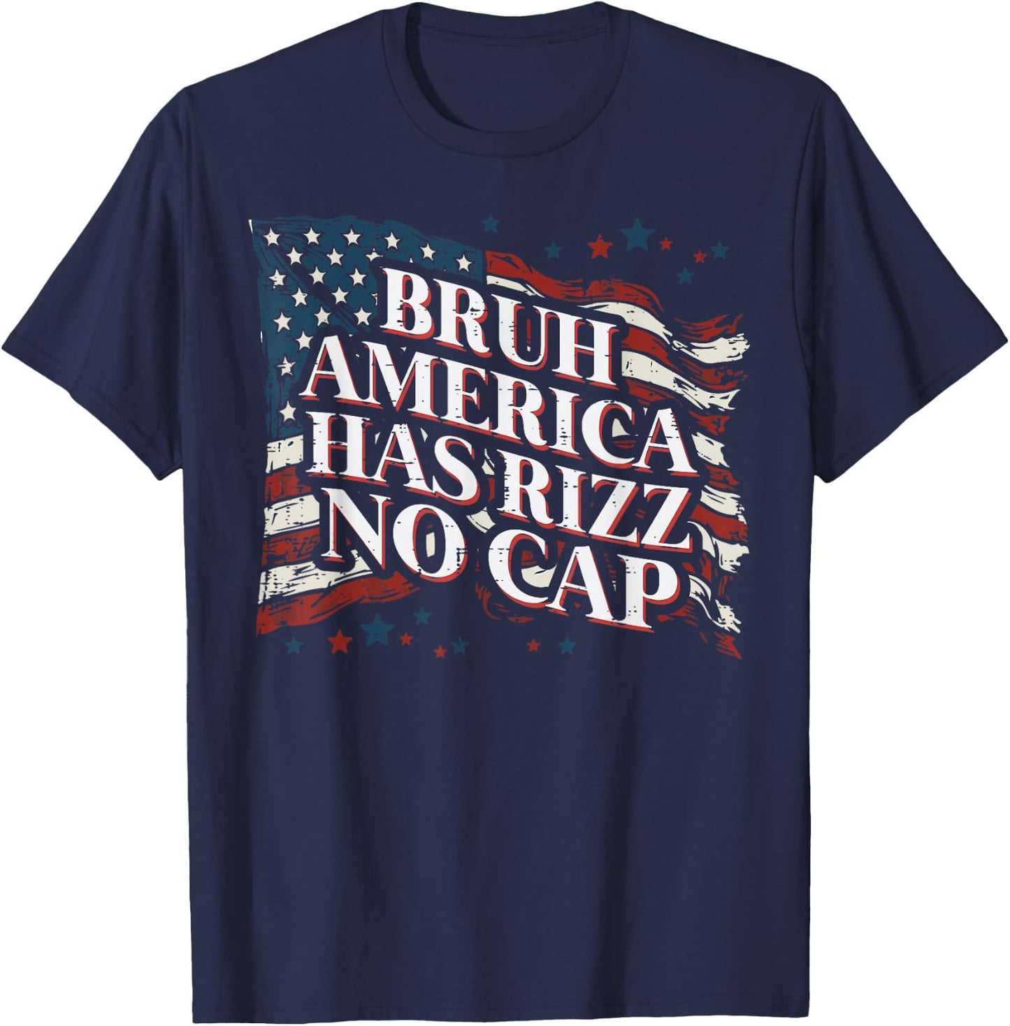 Bruh America Has Rizz No Cap 4th of July Meme Men Women Kids T-Shirt - T-Shirt | Navy