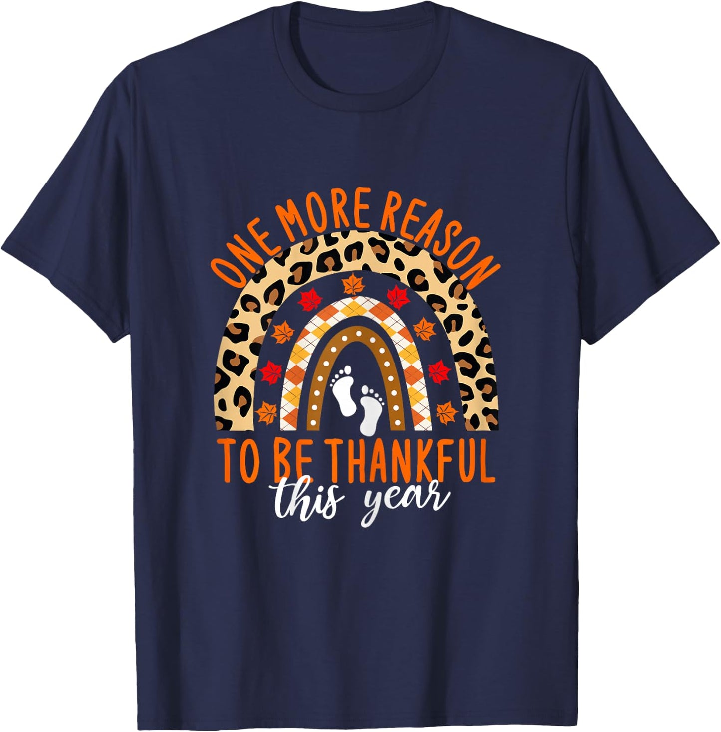Thanksgiving Pregnancy One More Reason To Be Thankful T-Shirt - T-Shirt | Navy