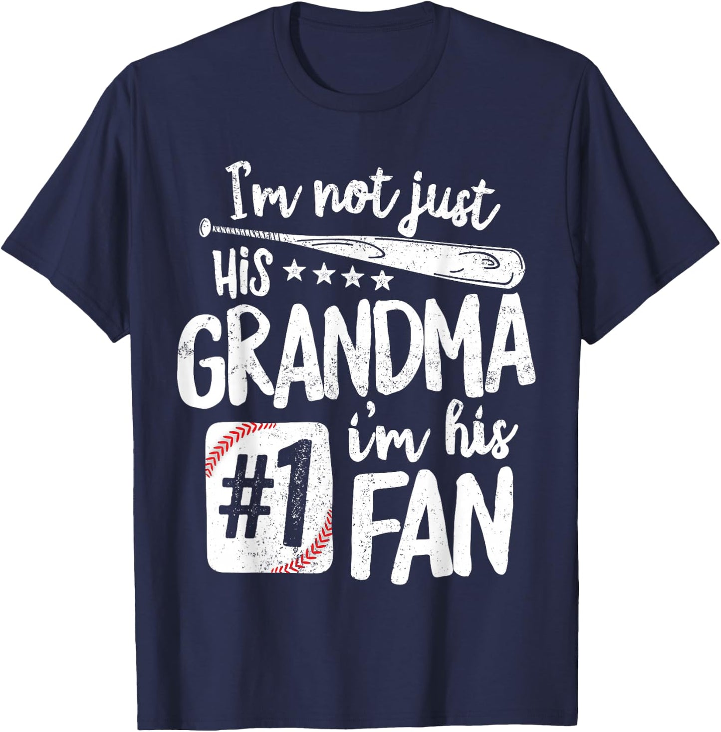 I'm Not Just His Grandma I'm His #1 Fan Baseball T-Shirt - T-Shirt | Navy