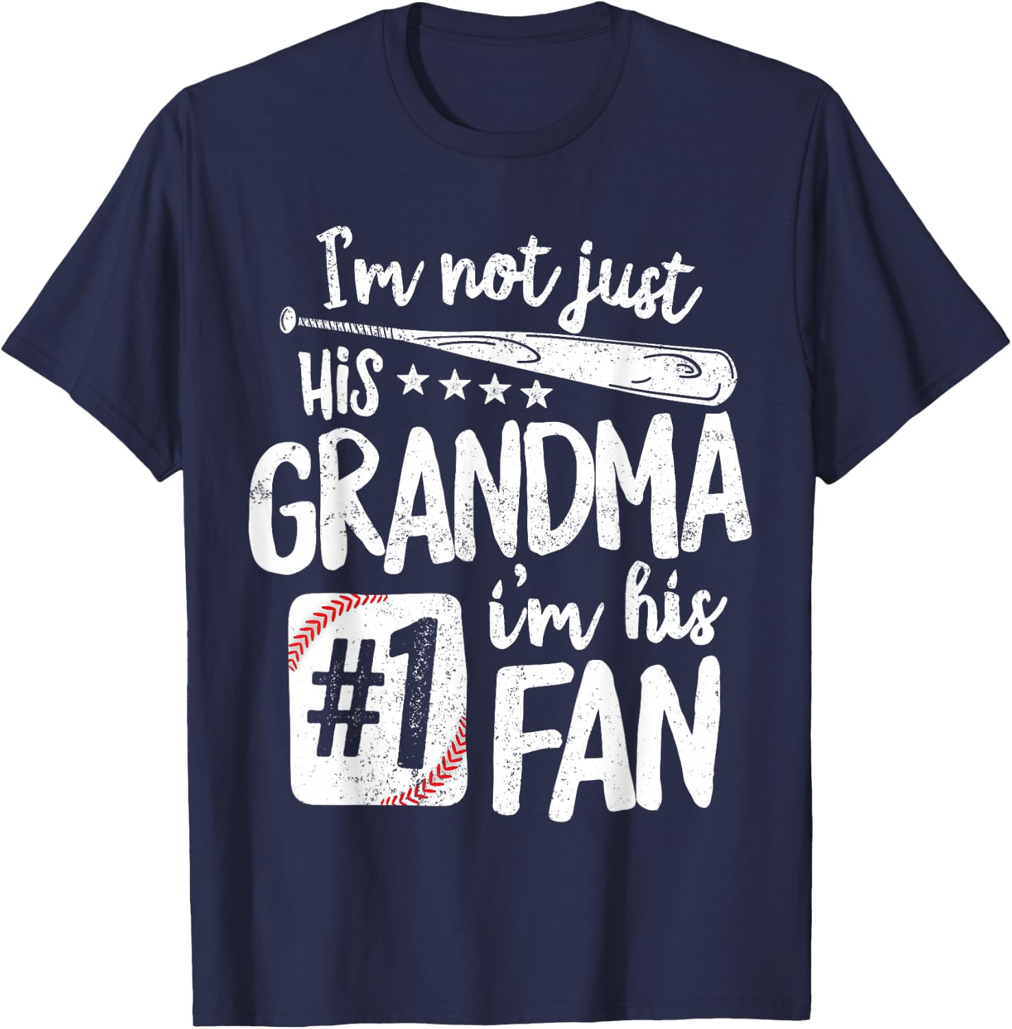 I'm Not Just His Grandma I'm His #1 Fan Baseball T-Shirt - T-Shirt | Navy