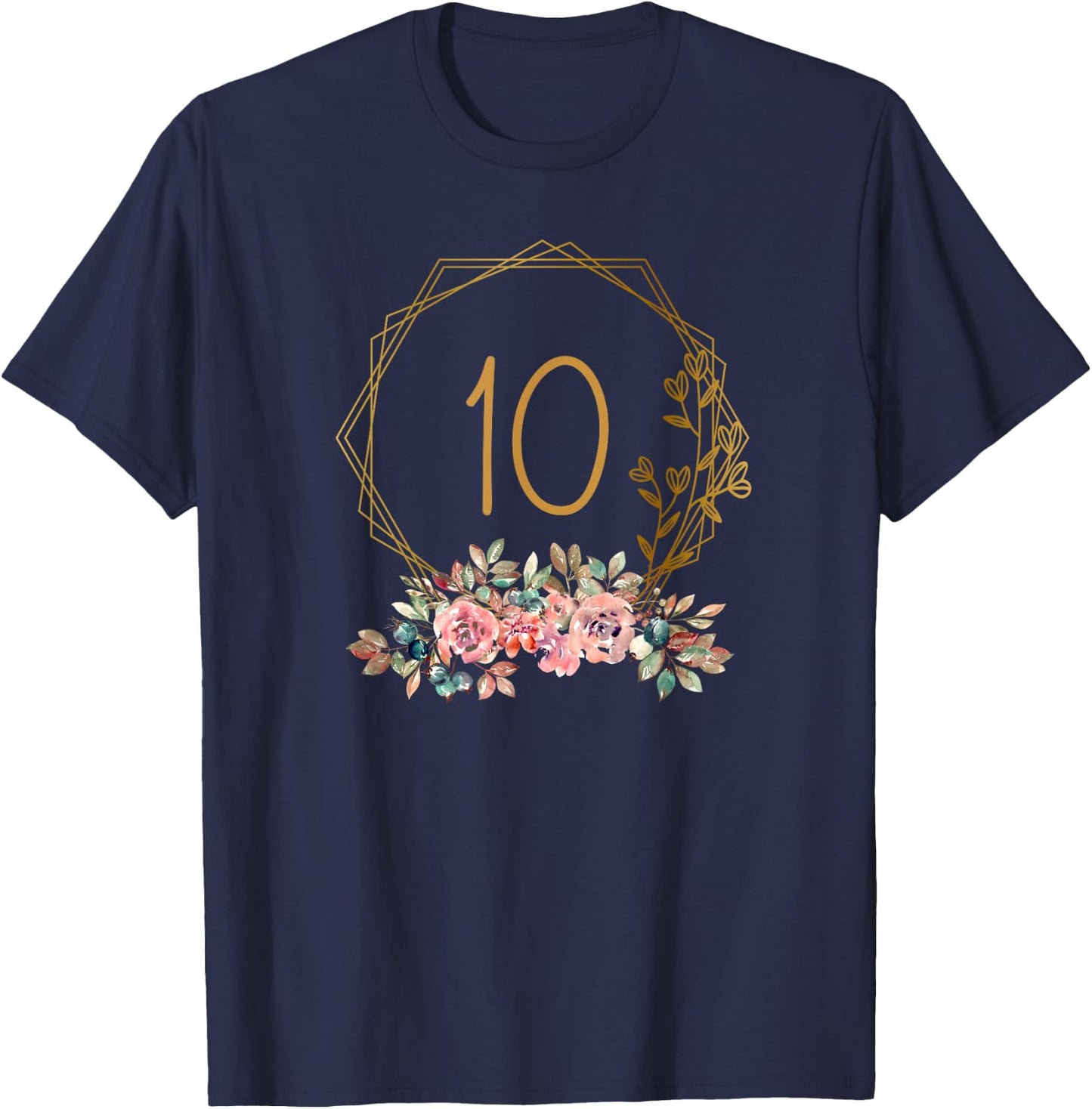 10th Birthday Girl Floral Beautiful Flowers Decoration , black T-Shirt - T-Shirt | Navy