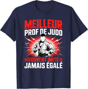 Meilleur Prof De Judo Souvent Imité Jamais Égalé T-Shirt - T-Shirt | Navy