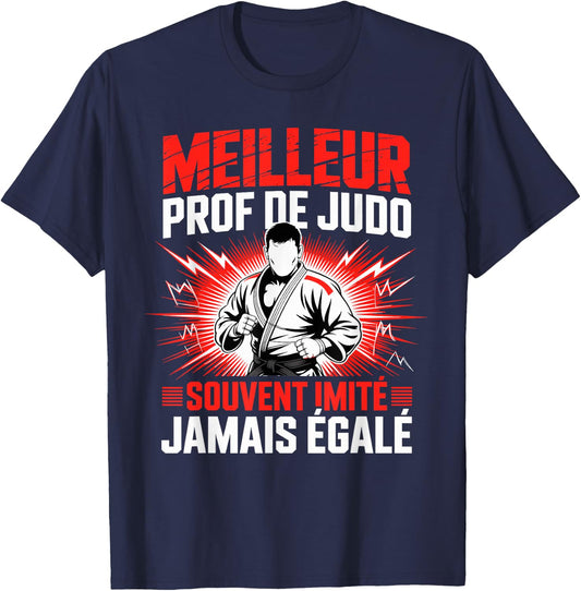 Meilleur Prof De Judo Souvent Imité Jamais Égalé T-Shirt - T-Shirt | Navy