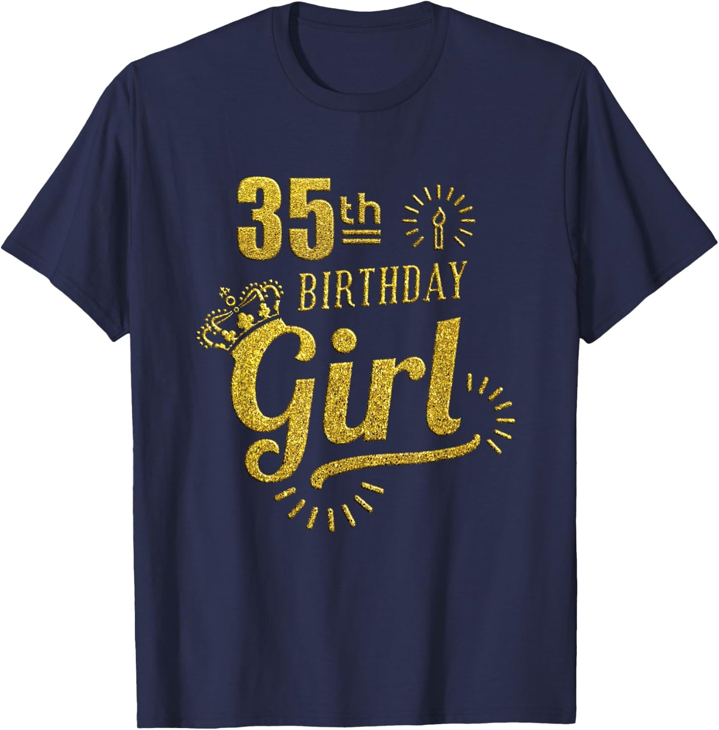 Happy 35th Birthday Girl 35 Year Old Birthday Women Shirt T-Shirt - T-Shirt | Navy