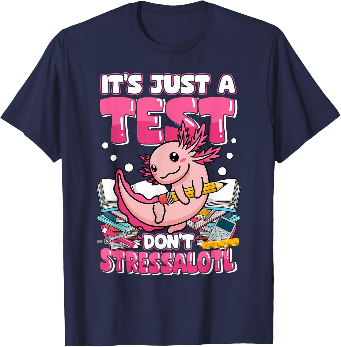 Testing Day Teacher Axolotl Test Day Teacher T-Shirt - T-Shirt | Navy