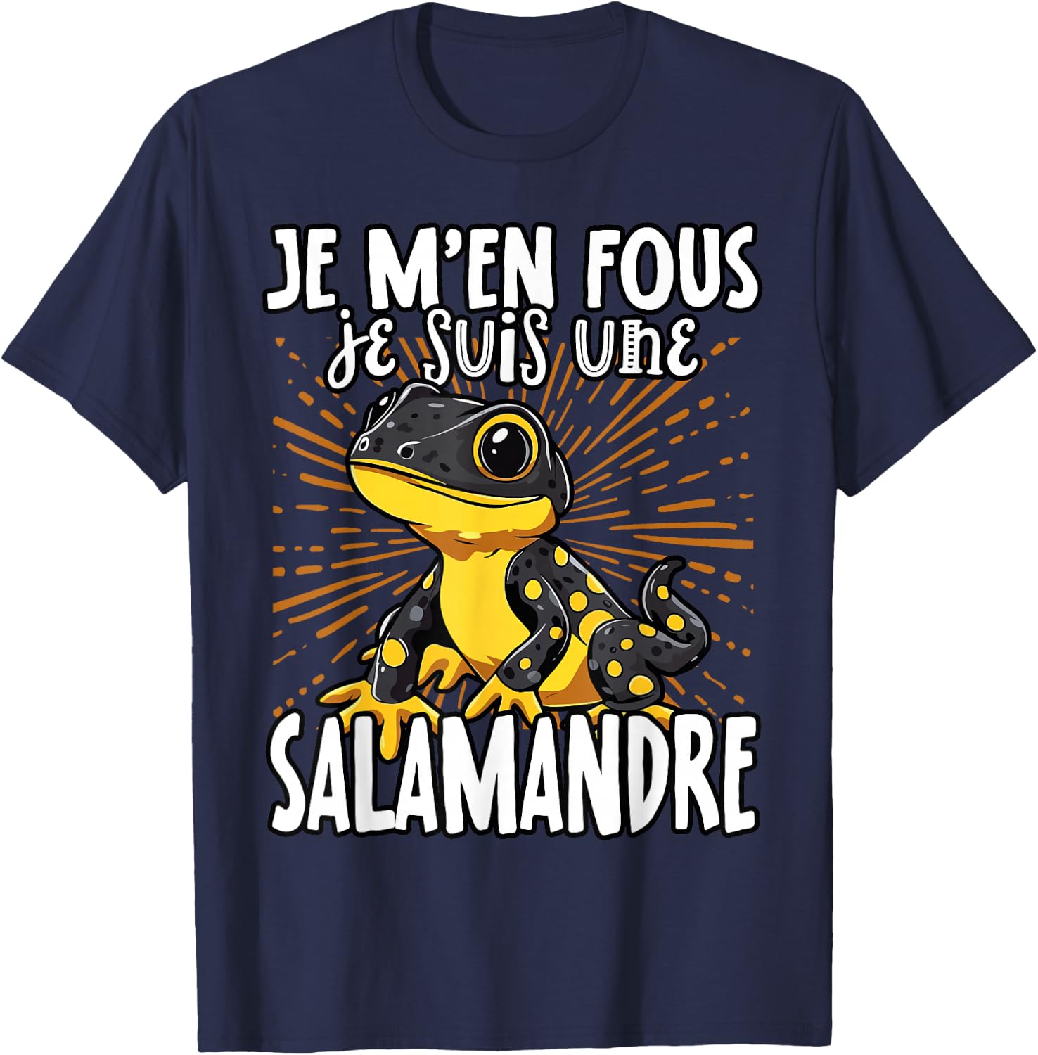 Je M'en Fous Je Suis Une Salamander - Pretty Salamander , Black, S T-Shirt - T-Shirt | Navy