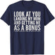 Look At You Landing My Mom and Getting Me As A Bonus Dad T-Shirt - T-Shirt | Navy