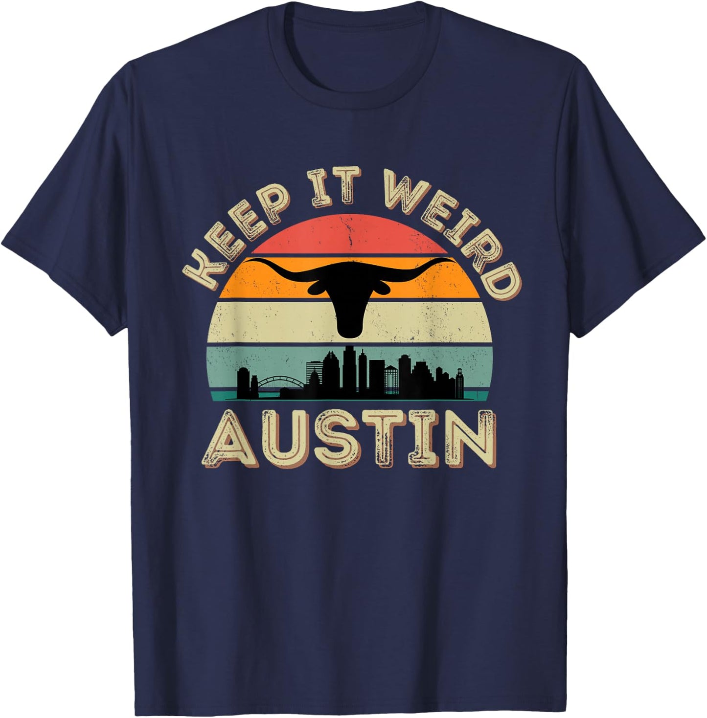 Vintage Austin, Texas Keep It Weird Longhorn Sunset Gift T-Shirt - T-Shirt | Navy