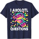 I Axolotl Questions Funny Axolotl Lover Boys Girls Kids T-Shirt - T-Shirt | Navy