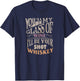 You'll Be My Glass Of Wine I'll Be Shot Of Whiskey T-Shirt - T-Shirt | Navy