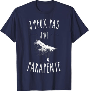 Je peux pas j'ai paragliding humour paragliding , Black, S T-Shirt - T-Shirt | Navy