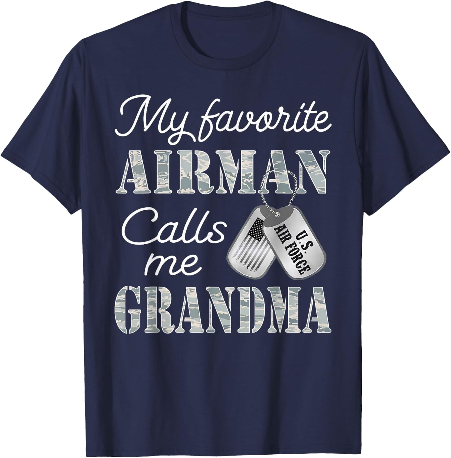 My Favorite Airman Calls Me Grandma USAF Grandma Graduation T-Shirt - T-Shirt | Navy