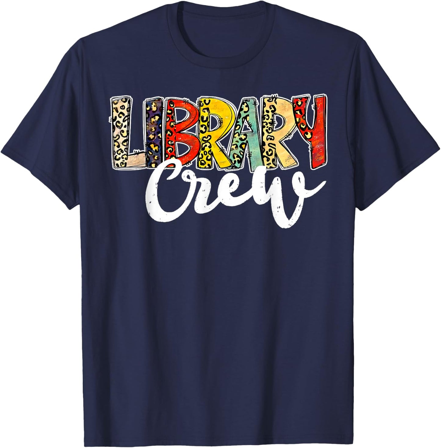 Leopard Library Crew Librarian Bookworm Readers Book Lover T-Shirt - T-Shirt | Navy
