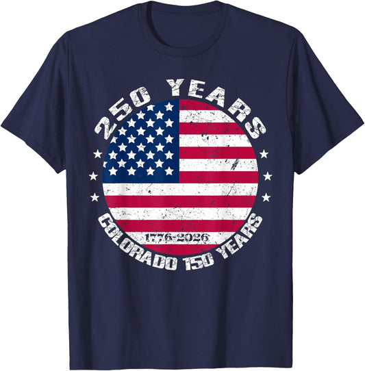 America 250 Colorado 150 Years American Flag 4th of July T-Shirt - T-Shirt | Navy