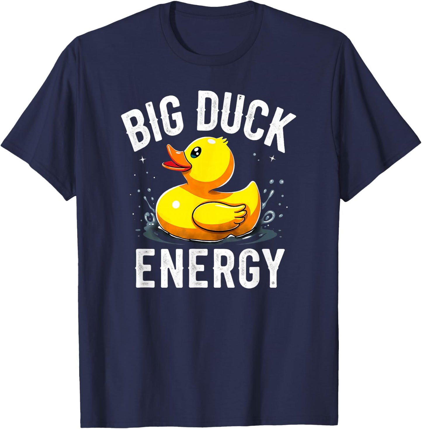 Humor Rubber Duck Big Duck Energy T-Shirt - T-Shirt | Navy