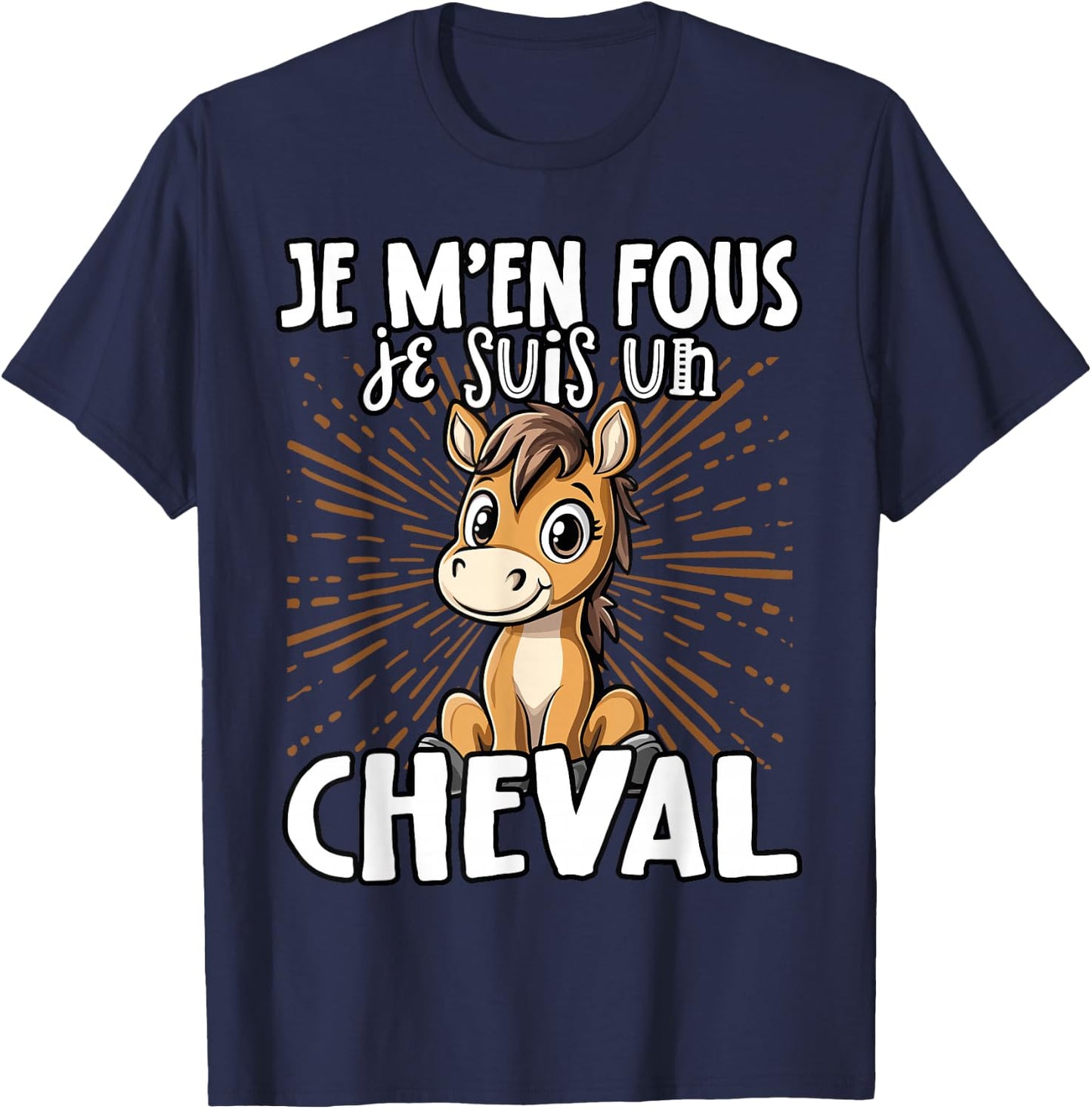 Je M'en Fous Je Suis Un Cheval - Sweet Horse , Black, S T-Shirt - T-Shirt | Navy