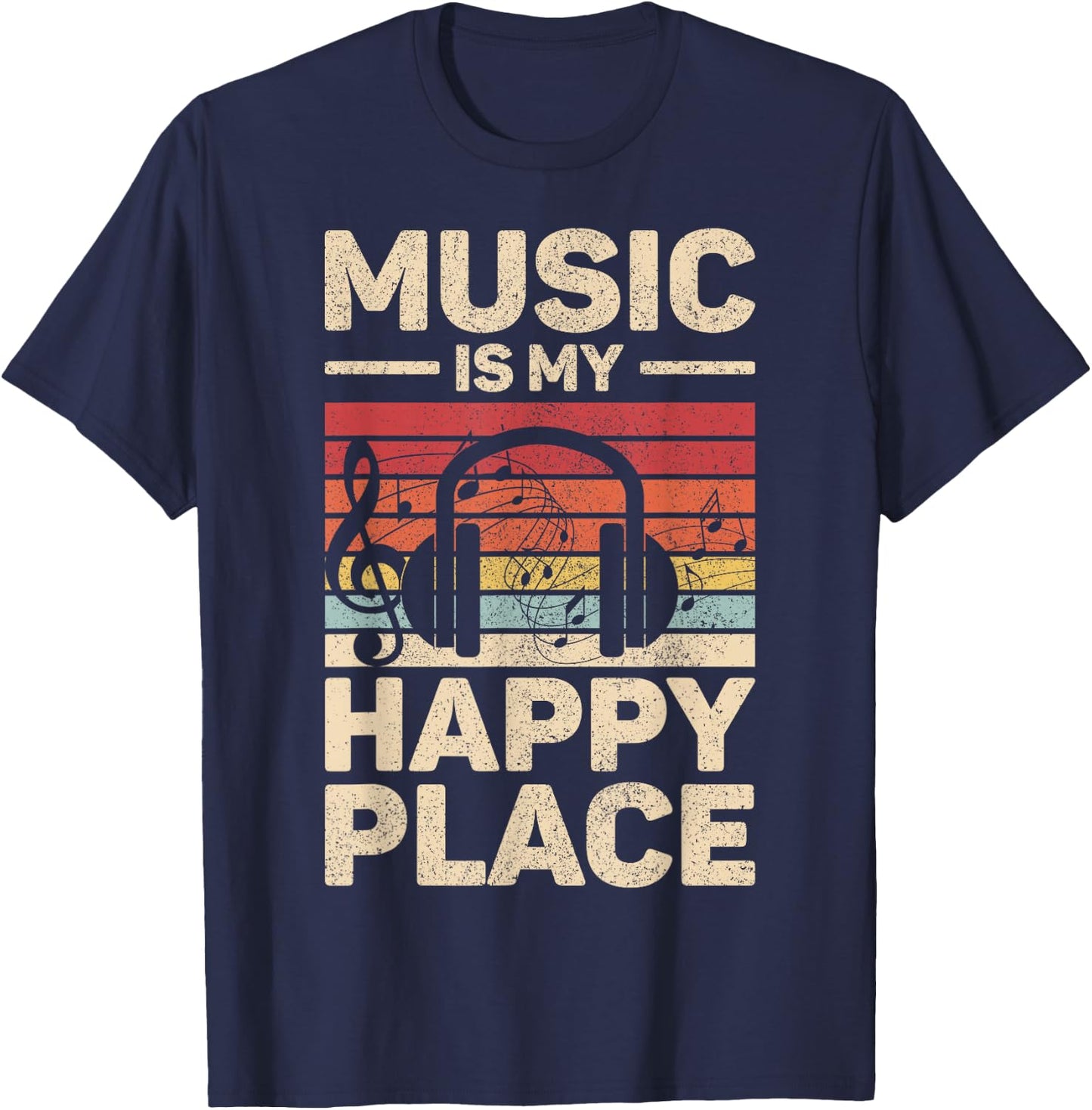 Music Is My Happy Place Musician Outfit EDM Music Lovers DJ T-Shirt - T-Shirt | Navy