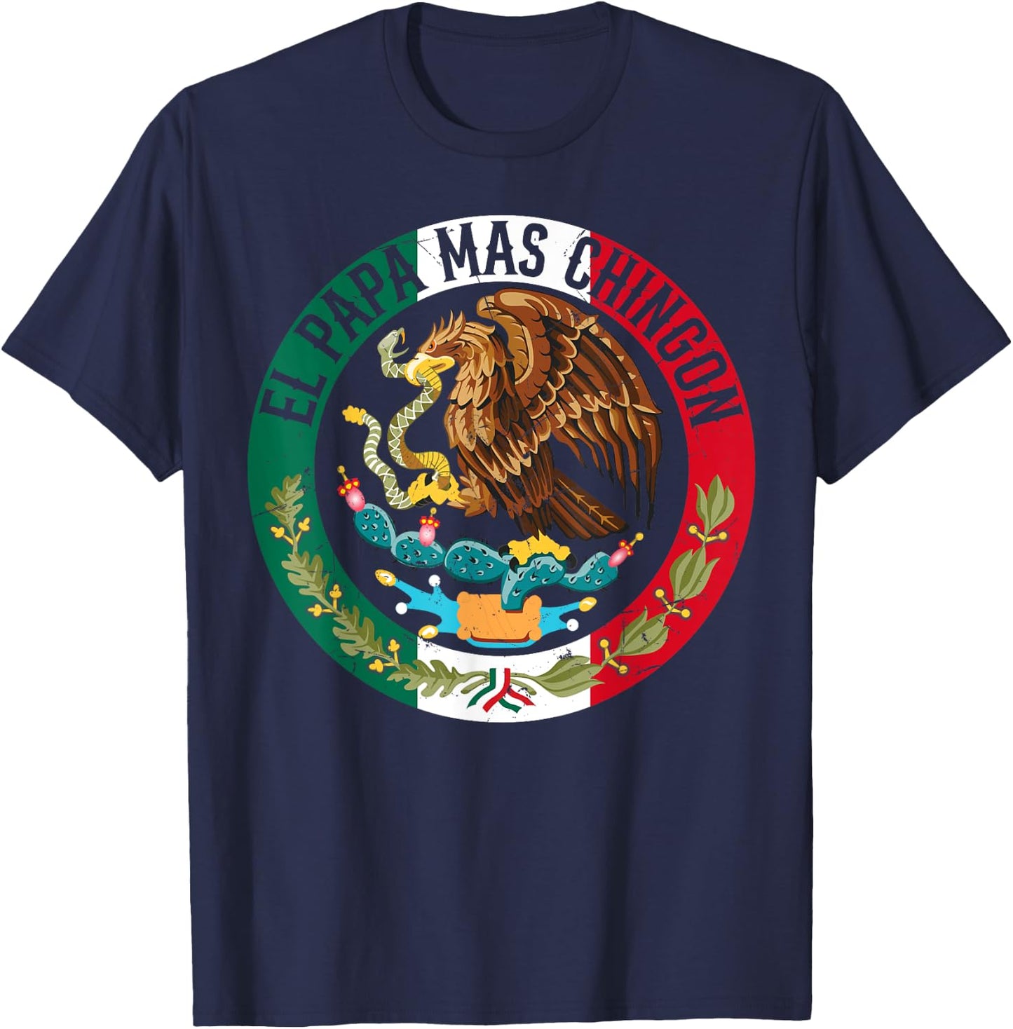 Father's Day El Papa Mas Chingon Funny Mexican Dad Spanish T-Shirt - T-Shirt | Navy