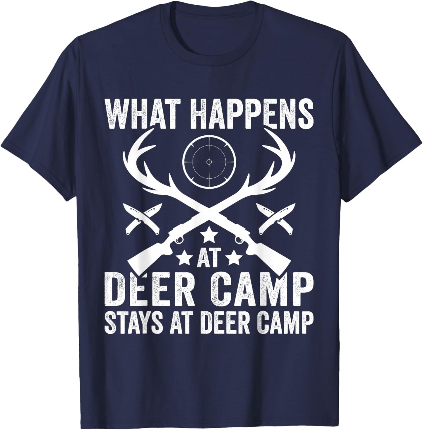 What Happens Stays At Deer Camp Funny Deer Hunting T-Shirt - T-Shirt | Navy