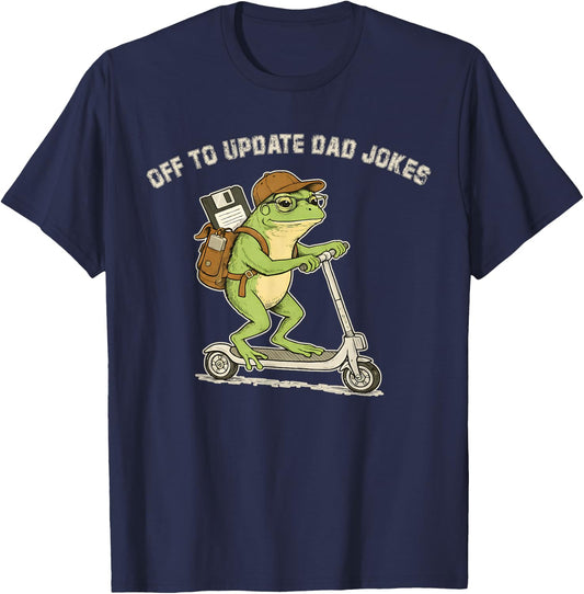 Off to Update Dad Jokes Frog Meme Funny Humor T-Shirt - T-Shirt | Navy