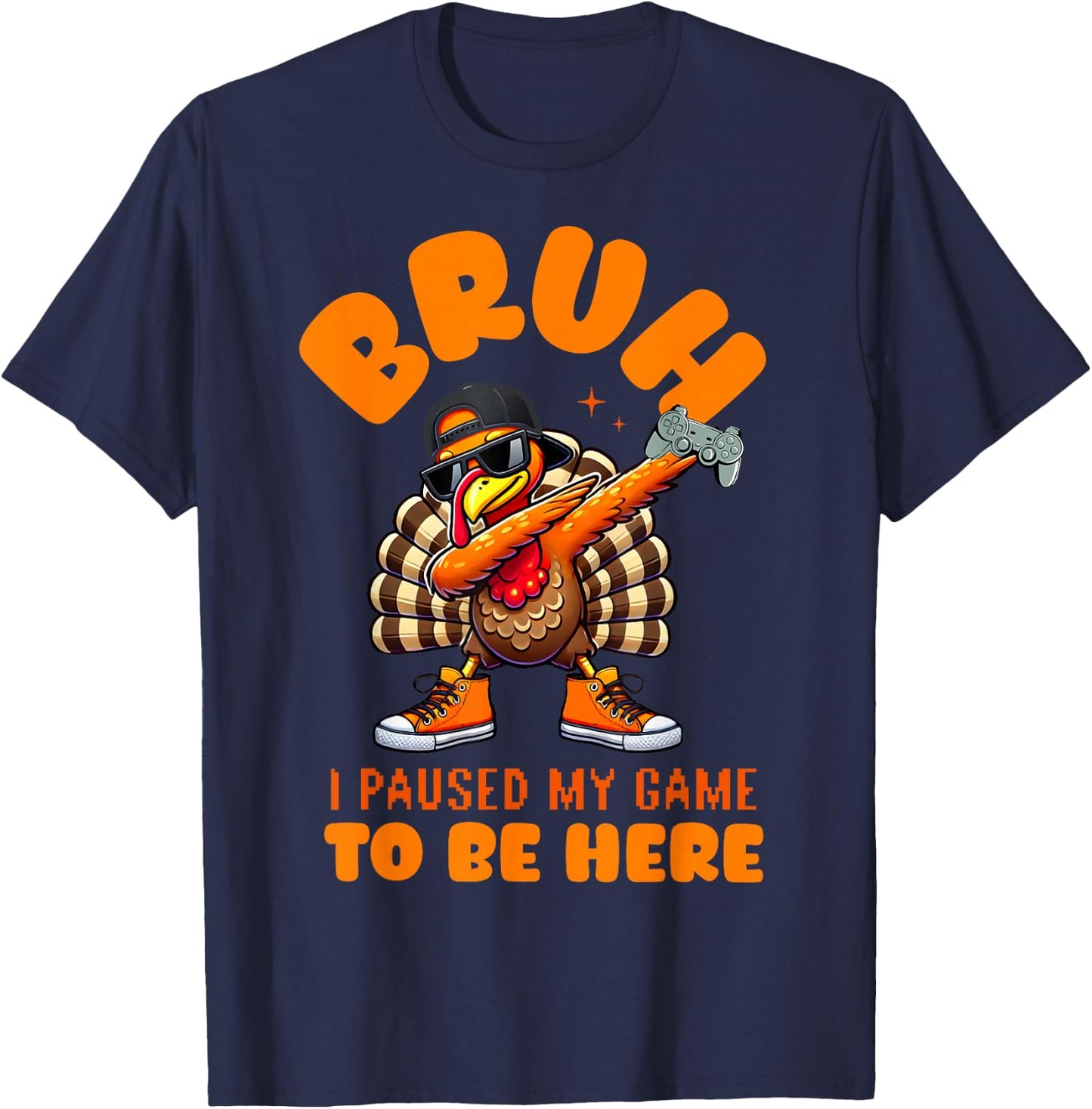 Bruh I Paused My Game To Be Here Thanksgiving Kid Boys Gamer T-Shirt - T-Shirt | Navy