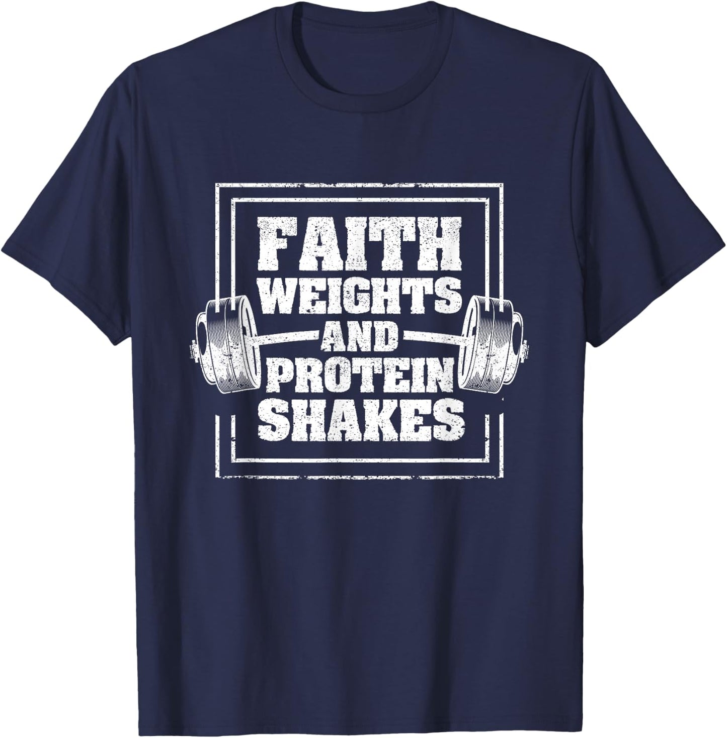 Faith Weights And Protein Shakes Funny Gym Workout Christian T-Shirt - T-Shirt | Navy