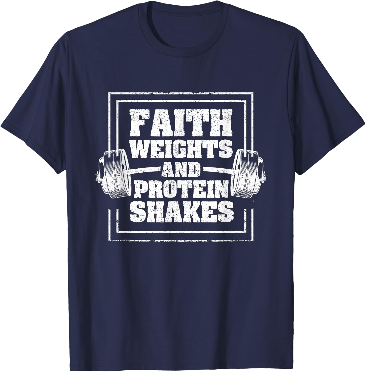 Faith Weights And Protein Shakes Funny Gym Workout Christian T-Shirt - T-Shirt | Navy