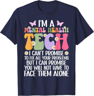 I'm A Mental Health Tech Mental Health Technician T-Shirt - T-Shirt | Navy