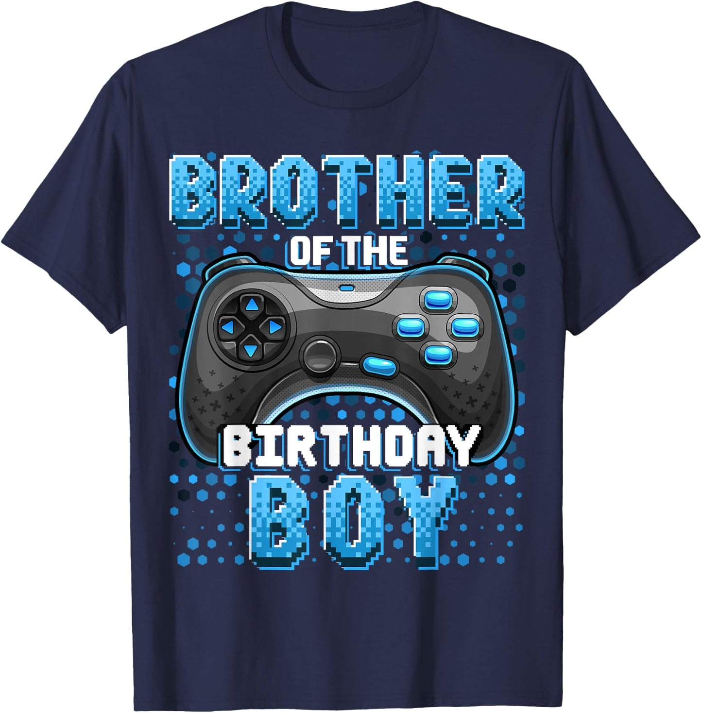 Brother of the Birthday Boy Matching Video Game Birthday T-Shirt - T-Shirt | Navy