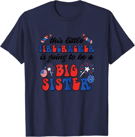 Little Firecracker to Be Big Sister 4th of July Girls Kids T-Shirt - T-Shirt | Navy