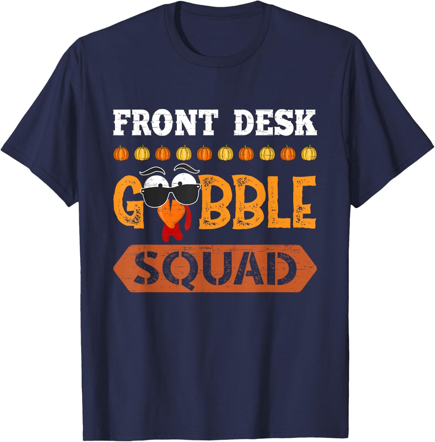 Front Desk Gobble Squad Turkey Thanksgiving Receptionist T-Shirt - T-Shirt | Navy