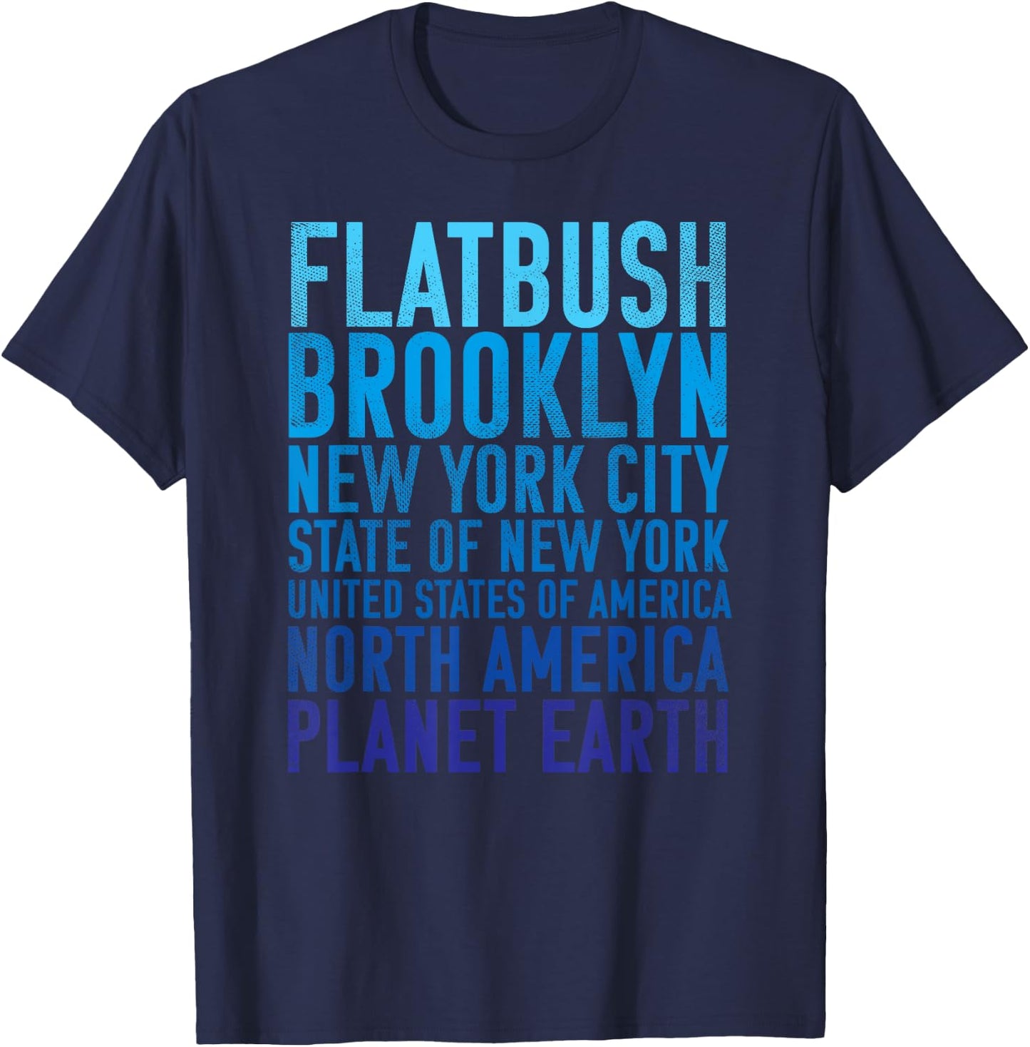 Flatbush Brooklyn New York of Planet Earth T-Shirt - T-Shirt | Navy