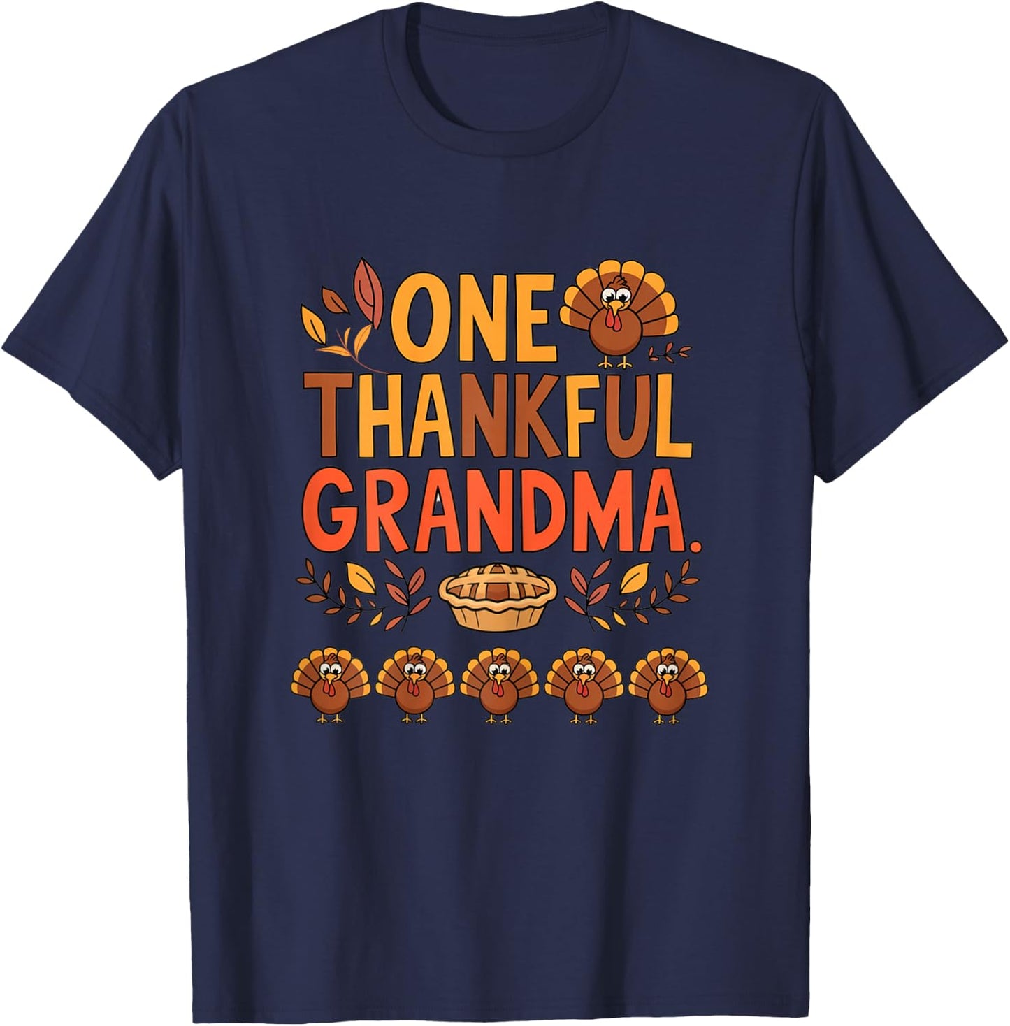 Funny Thanksgiving Grandma Graphic One thankful grandma Fall T-Shirt - T-Shirt | Navy