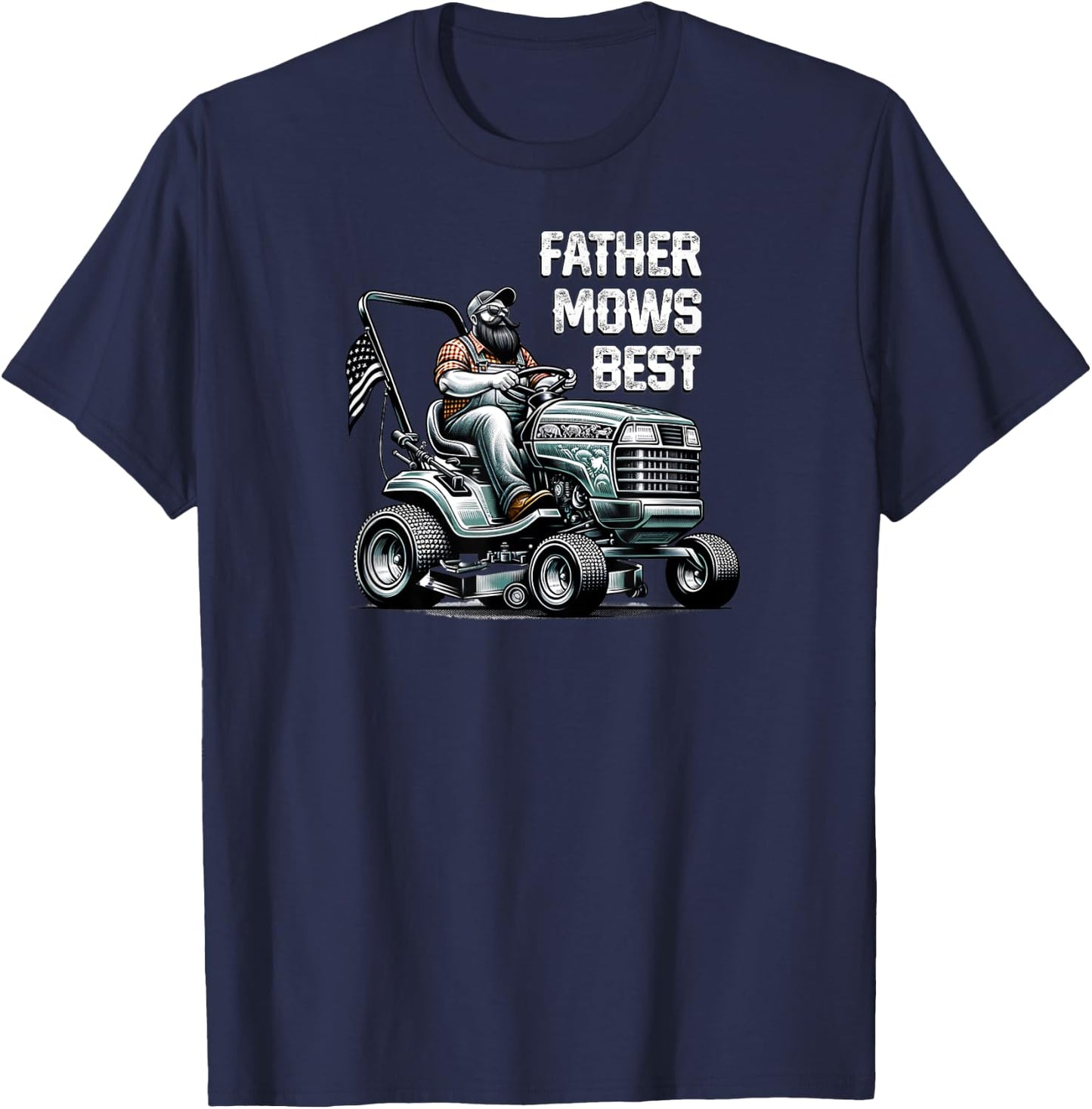 Father Mows Best, Funny Dad Mowing T-Shirt - T-Shirt | Navy