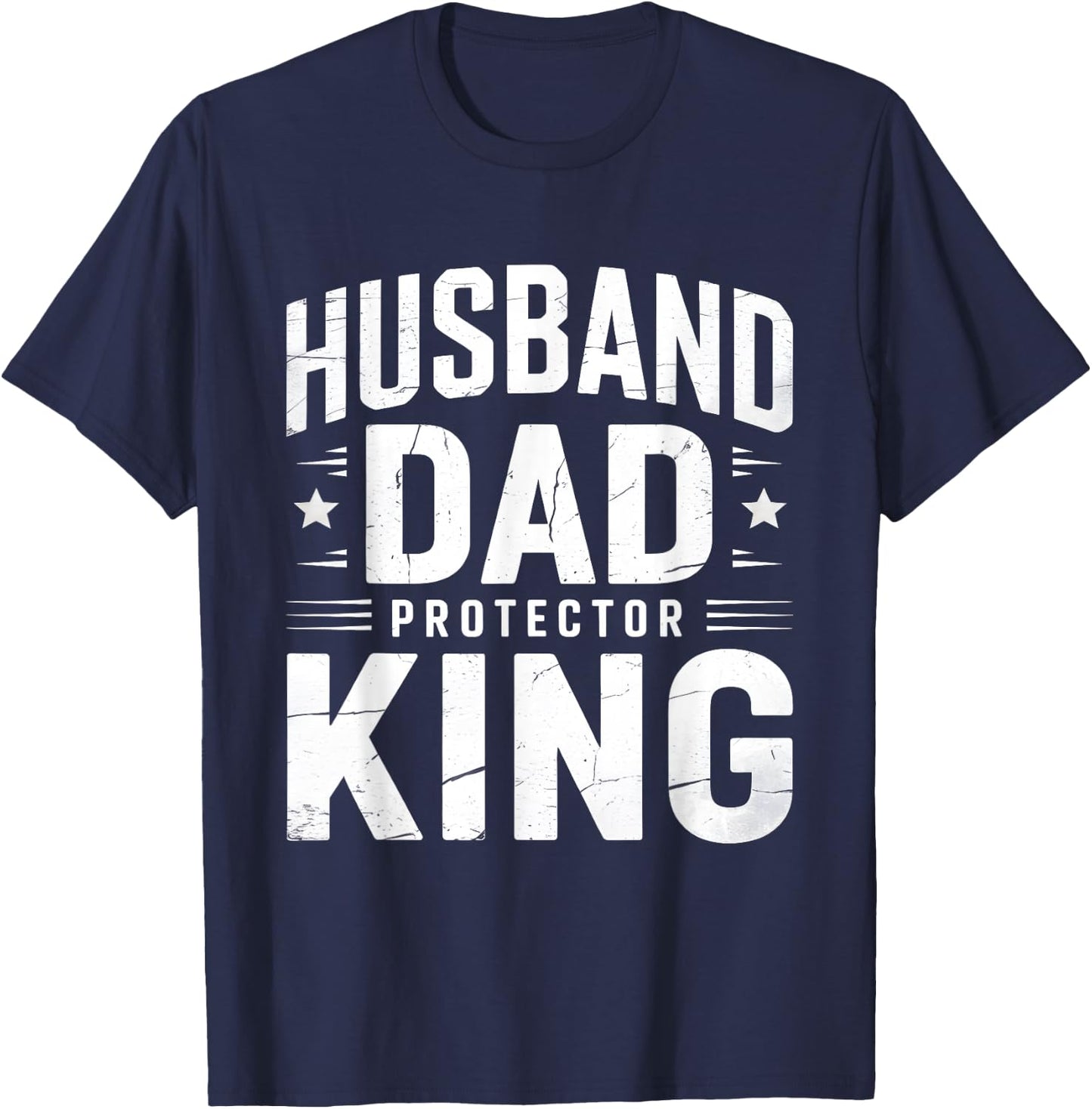 Husband Dad Protector King Fathers Day T-Shirt - T-Shirt | Navy