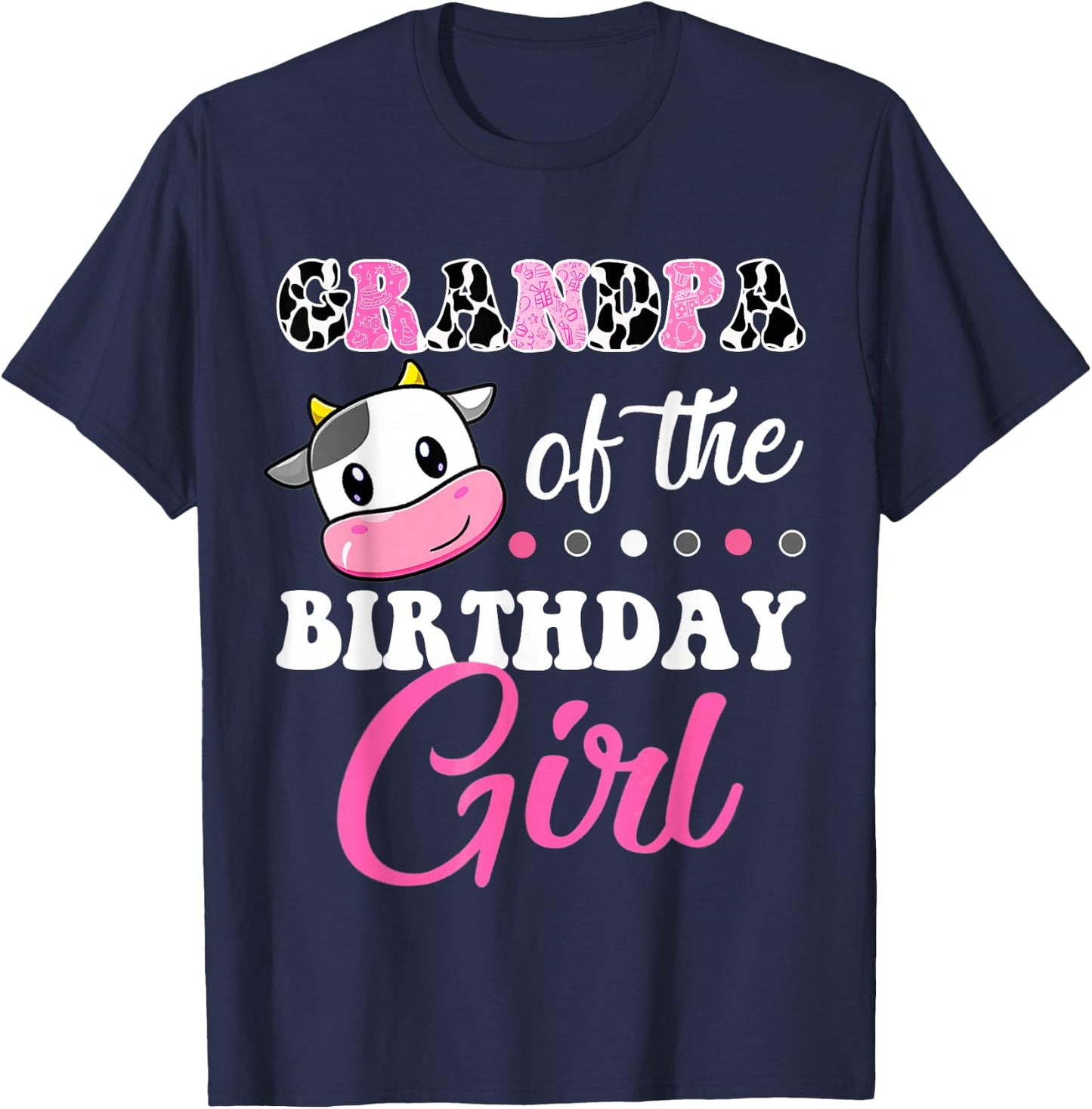Grandpa Of The Birthday Girl Family Matching Shirt Farm Cow T-Shirt - T-Shirt | Navy