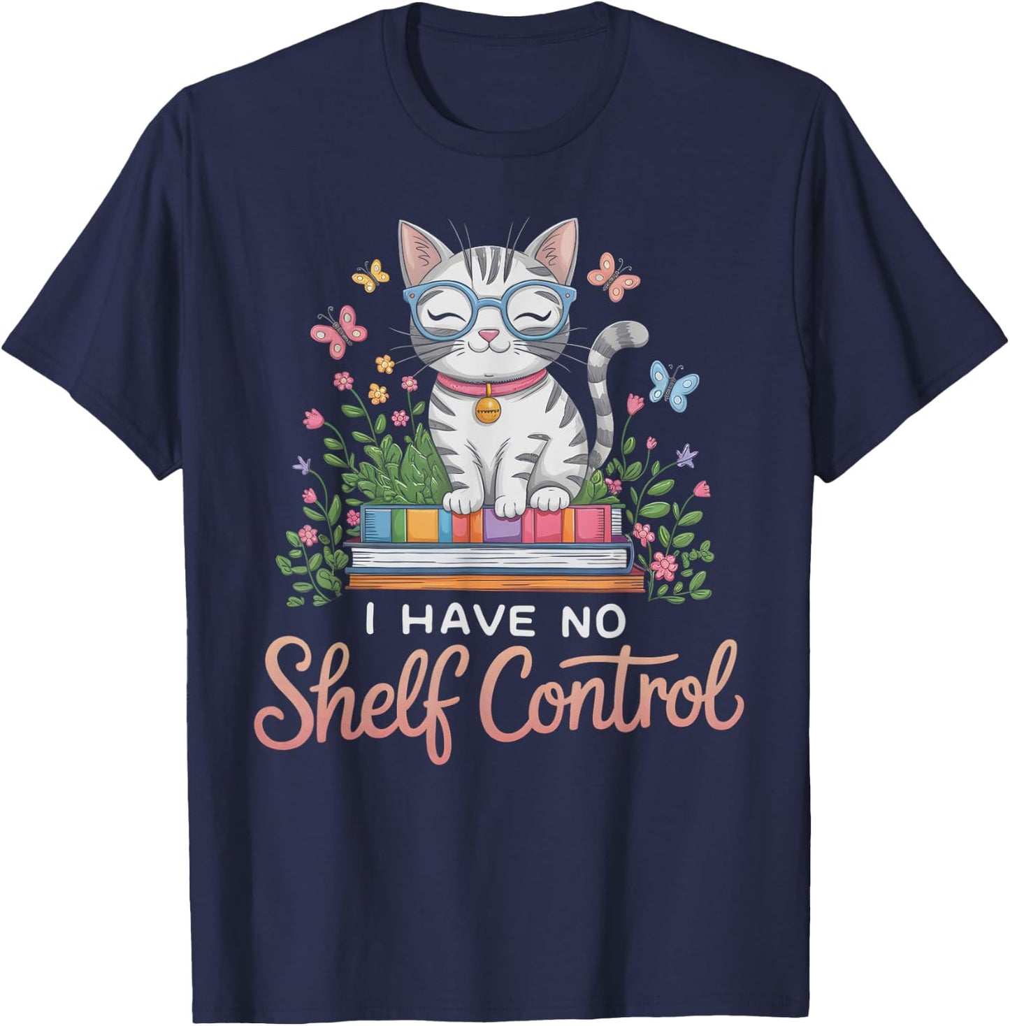 Funny I Have No Shelf Control Club de Lecture pour Professeur T-Shirt - T-Shirt | Navy