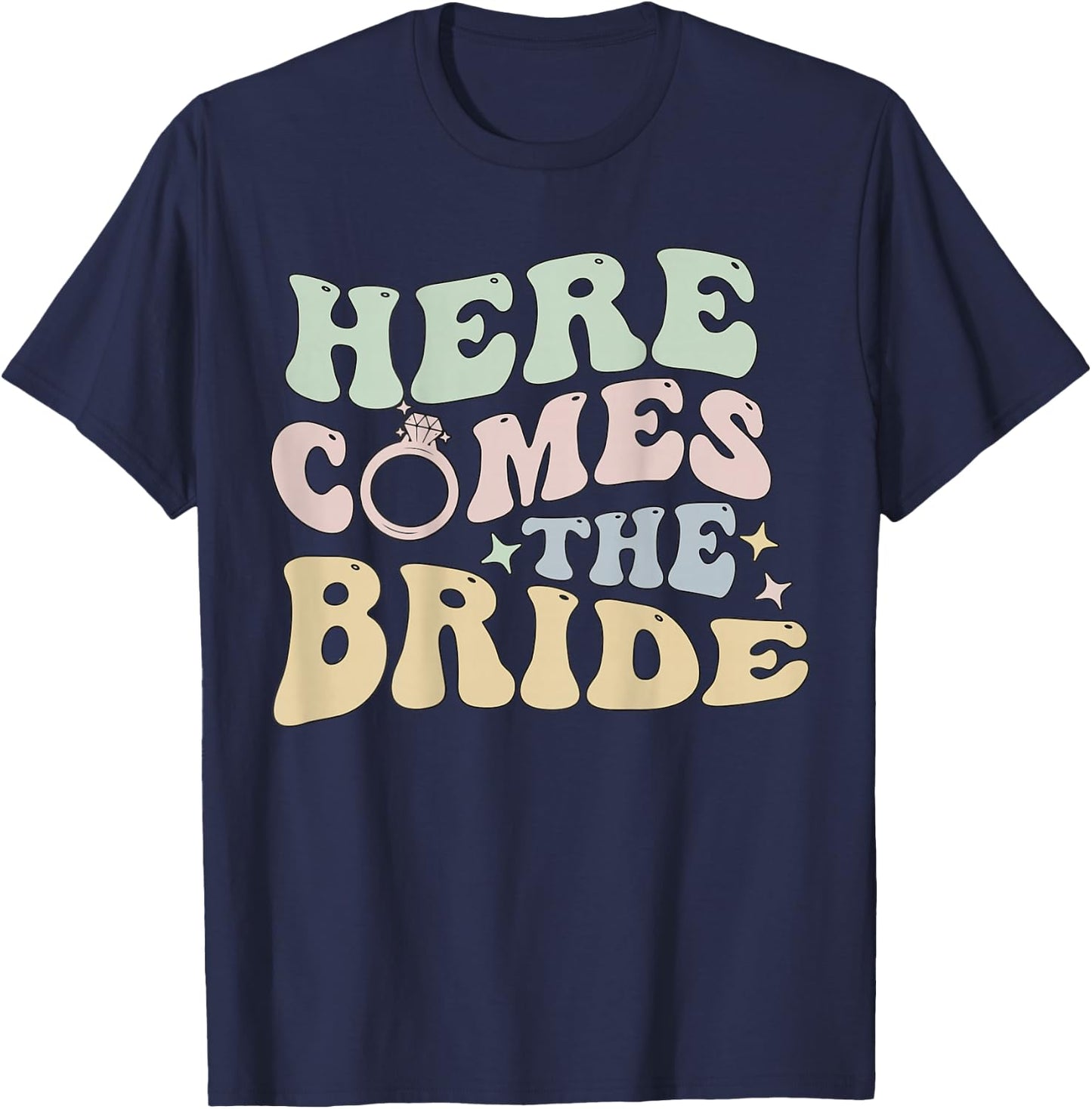 Here Comes The Bride Words On Back Braut-Hochzeitskleidung T-Shirt - T-Shirt | Navy