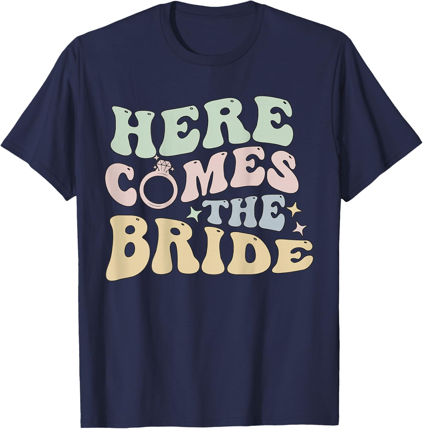 Here Comes The Bride Words On Back Braut-Hochzeitskleidung T-Shirt - T-Shirt | Navy