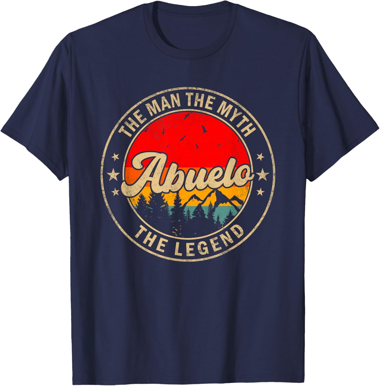 Abuelo the Man the Myth the Legend Father's Day for Grandpa T-Shirt - T-Shirt | Navy