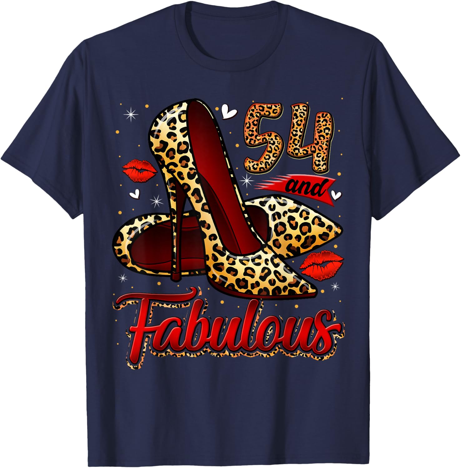 54 and Fabulous High Heels Stepping Into My 54th Birthday T-Shirt - T-Shirt | Navy