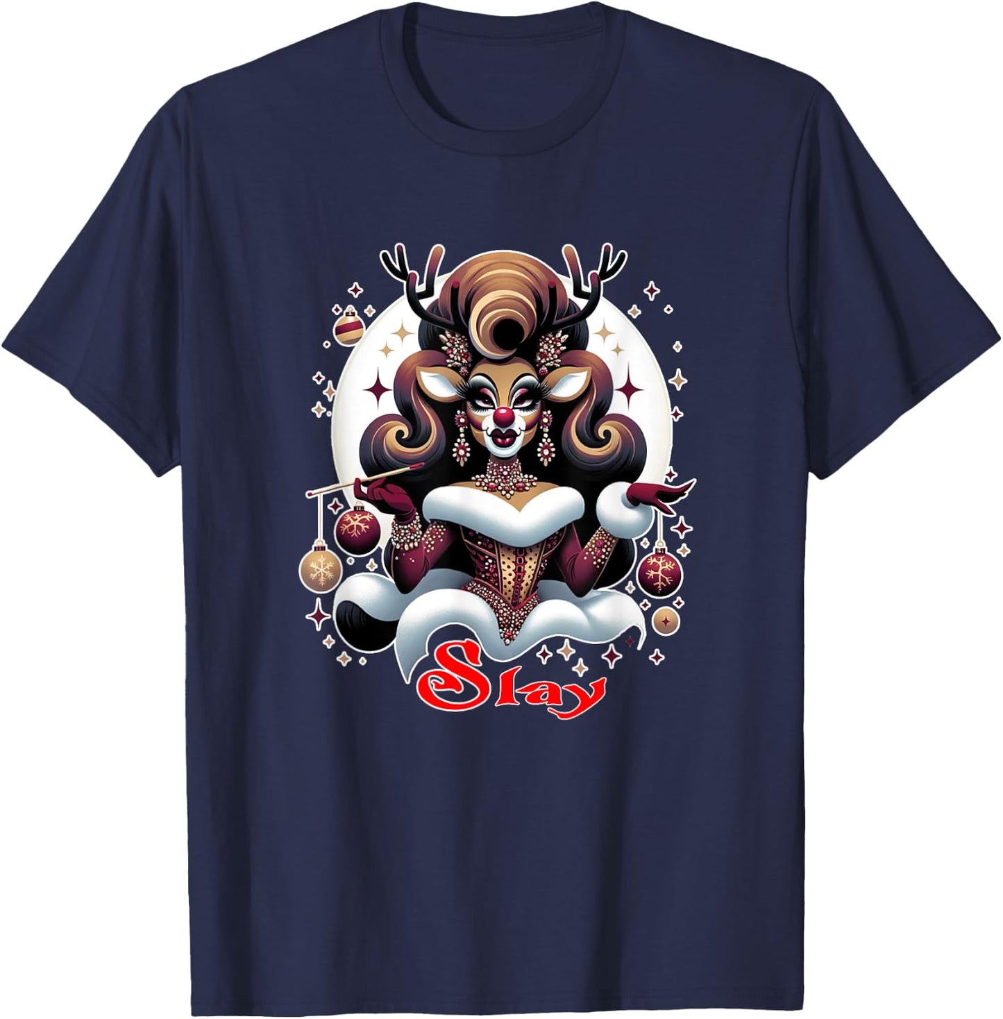 Drag Queen Rudolph Slay Christmas for Drag Race Show T-Shirt - T-Shirt | Navy