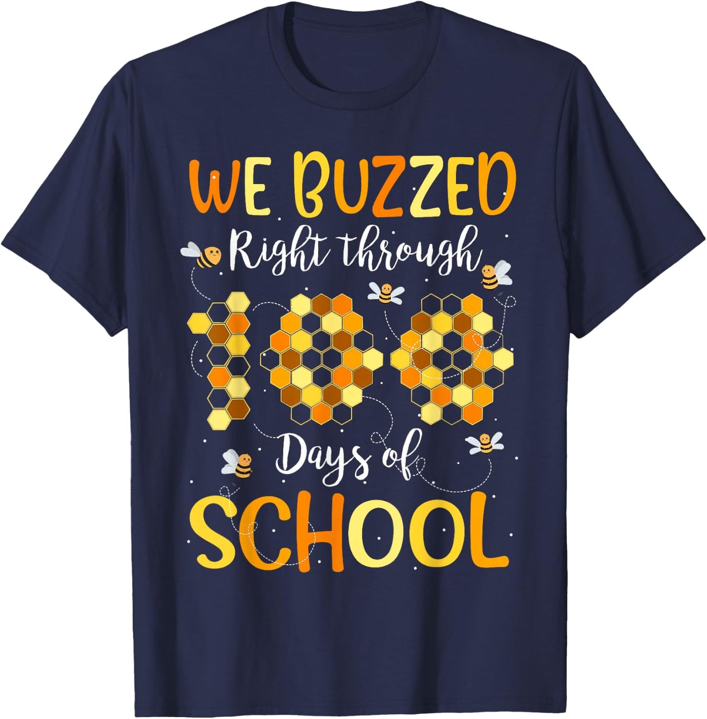 We Buzzed Right Through 100 Days Of School Bees Teacher Kids T-Shirt - T-Shirt | Navy