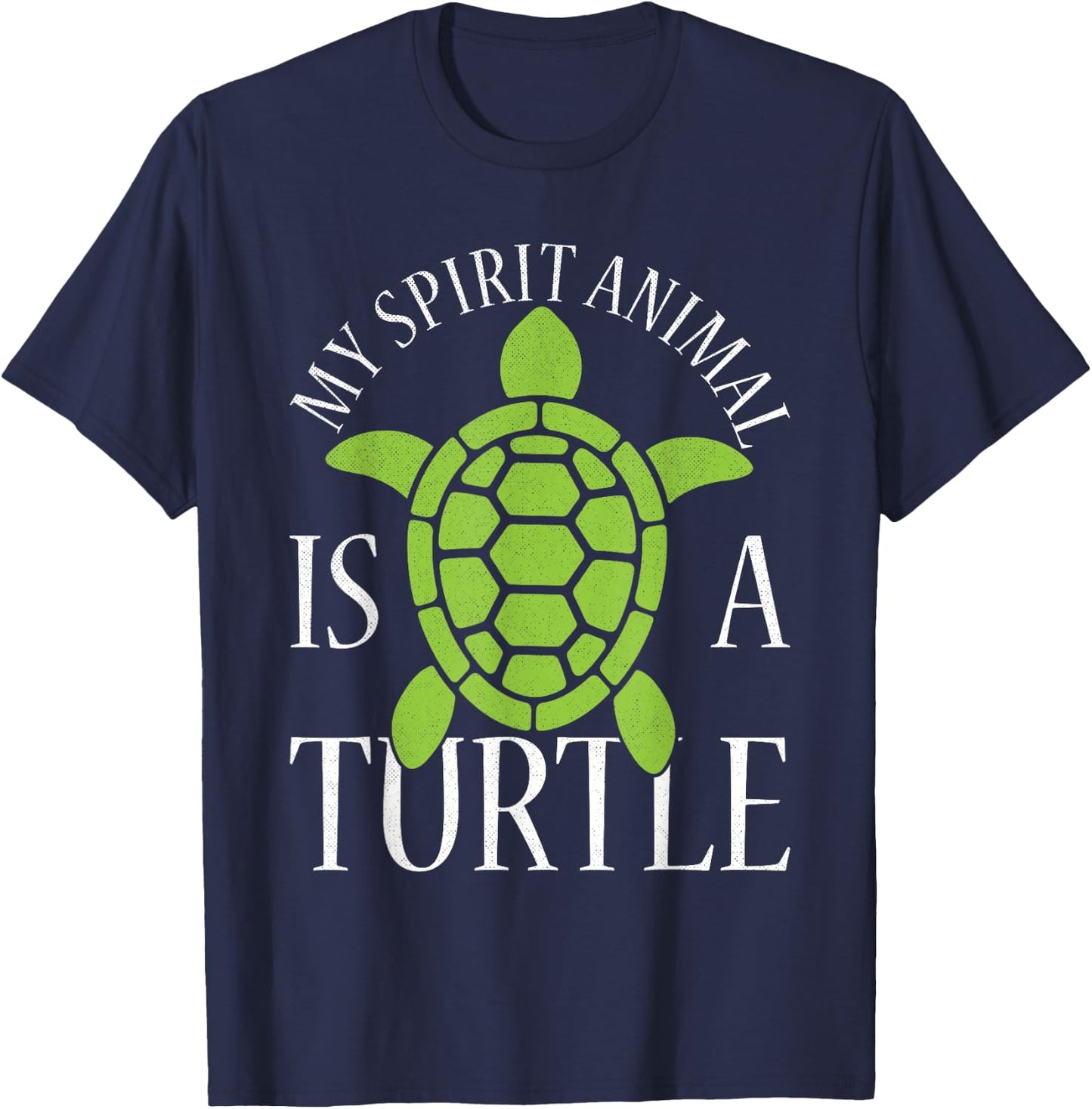 My Spirit Animal Is A Turtle T-Shirt - T-Shirt | Navy