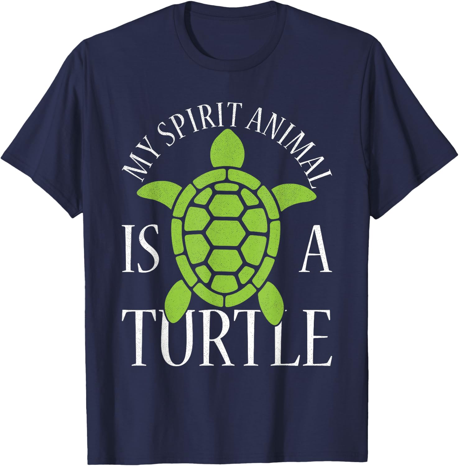 My Spirit Animal Is A Turtle T-Shirt - T-Shirt | Navy